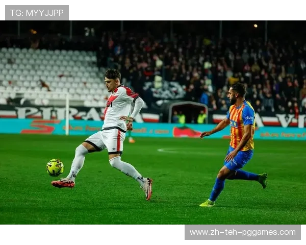 巴列卡诺球队最新西甲赛程及比赛亮点汇总